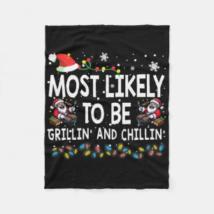 Am wahrscheinlichsten ist Grillin und Chillin Chri Fleecedecke