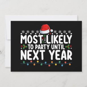 Am wahrscheinlichsten ist Party bis zum nächsten J Einladung