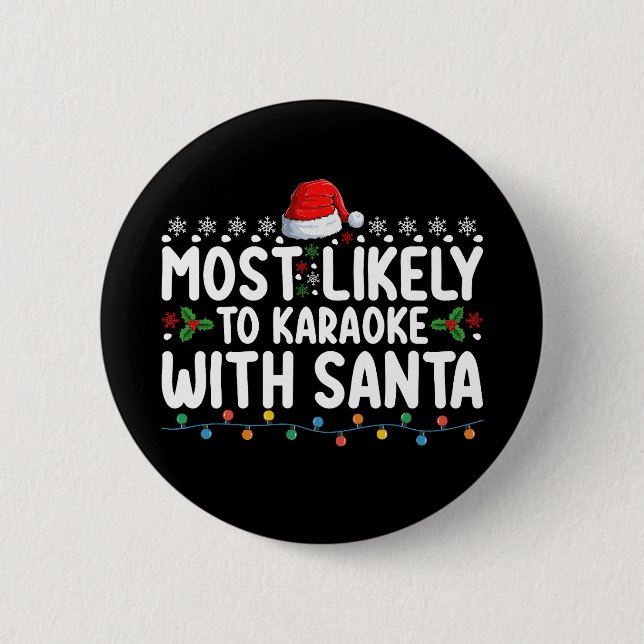 Am wahrscheinlichsten Karaoke mit Weihnachten Button (Vorderseite)