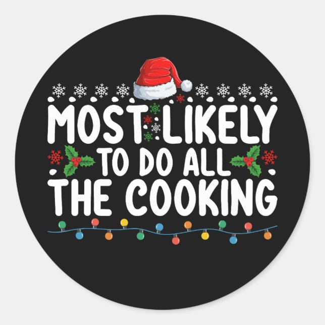 Am wahrscheinlichsten kochen Weihnachten Urlaub ma Runder Aufkleber (Vorderseite)