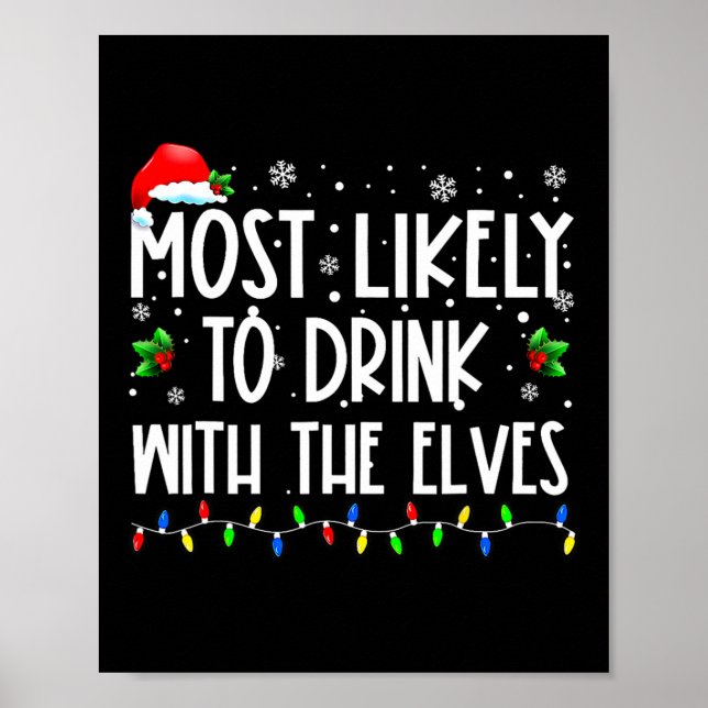 Am Wahrscheinlichsten Mit Den Elfen Trinken Elf Fa Poster (Vorne)
