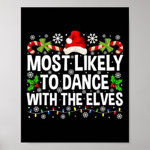 Am wahrscheinlichsten mit den Elfen Weihnachtsmatt Poster
