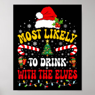 Am wahrscheinlichsten mit den Elfen zu trinken Mat Poster