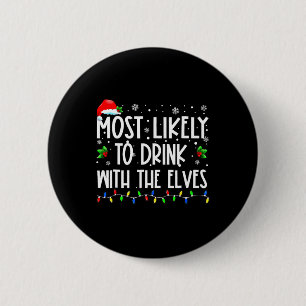 Am wahrscheinlichsten mit Elfen zu trinken Elf Fam Button