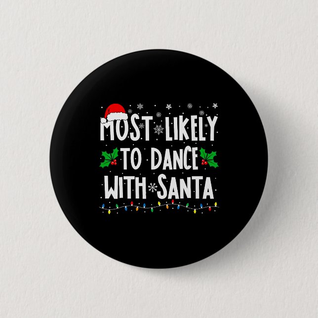 Am Wahrscheinlichsten Mit Santa Family Matching Ch Button (Vorderseite)
