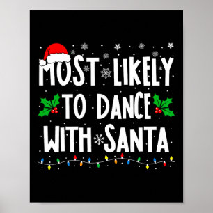 Am Wahrscheinlichsten Mit Santa Family Matching Ch Poster