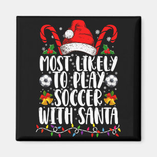 Am Wahrscheinlichsten Mit Santa Family Xmas Fußbal Magnet