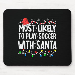 Am Wahrscheinlichsten Mit Santa Fußball Spielende  Mousepad
