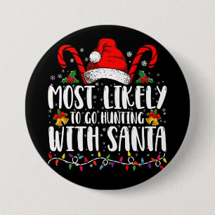 Am Wahrscheinlichsten Mit Santa Hunt Xmas Auf Die Button