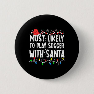 Am Wahrscheinlichsten Mit Santa Matching Chr Fußba Button