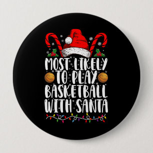 Am Wahrscheinlichsten Mit Santa Xmas Basketball Sp Button