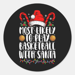 Am Wahrscheinlichsten Mit Santa Xmas Basketball Sp Runder Aufkleber