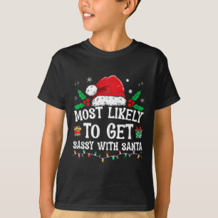 Am wahrscheinlichsten mit Weihnachten Familie Chri T-Shirt