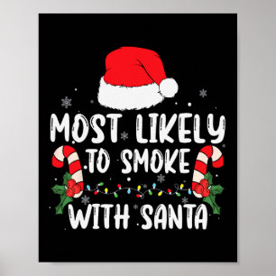Am wahrscheinlichsten mit Weihnachtslicht rauchen Poster