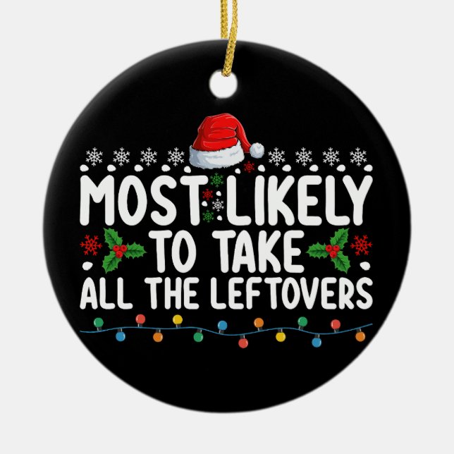 Am wahrscheinlichsten nehmen alle Leftovers Weihna Keramik Ornament (Vorne)