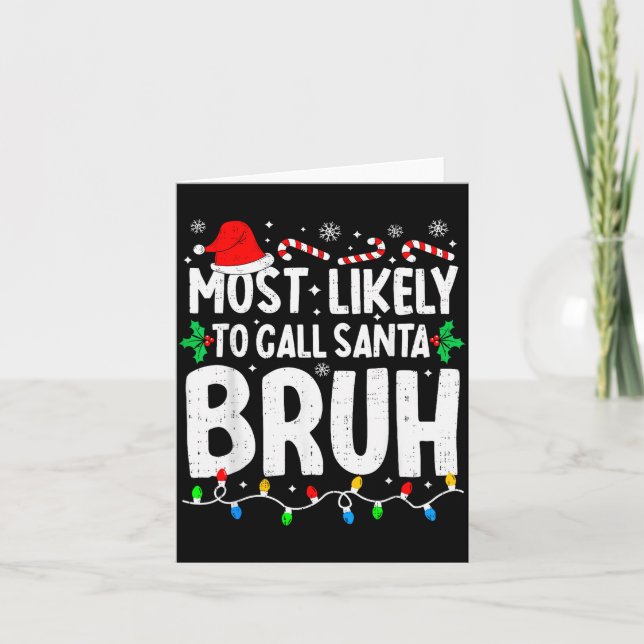 Am wahrscheinlichsten nennt man Santa Bruh Boy Lus Karte (Vorderseite)