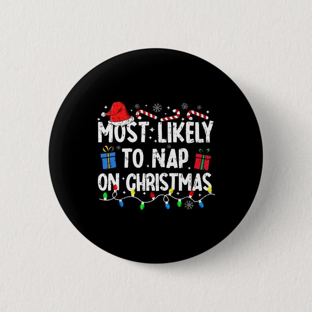 Am wahrscheinlichsten Nickerchen an Weihnachten We Button (Vorderseite)
