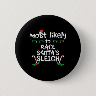 Am wahrscheinlichsten Race Santa Sleigh Weihnachte Button