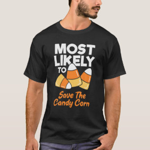 Am wahrscheinlichsten Rette der Candy Corn Kinder T-Shirt