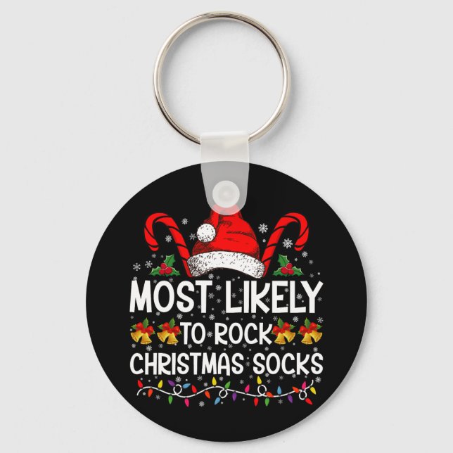 Am wahrscheinlichsten Rock Weihnachtssocken Funny  Schlüsselanhänger (Vorderseite)