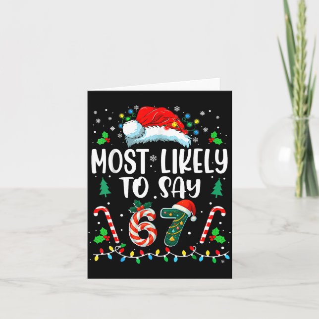 Am wahrscheinlichsten sagt 67 Meme Six Seven Santa Karte (Vorderseite)