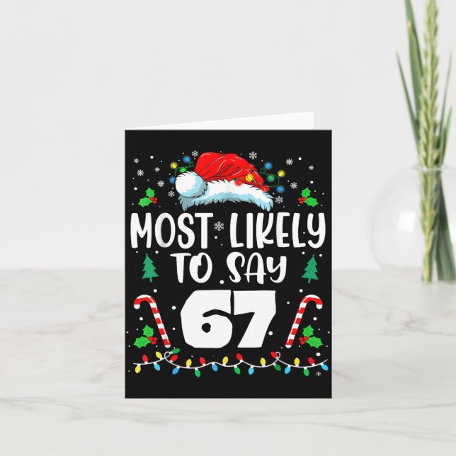 Am wahrscheinlichsten sagt 67 Meme Six Seven Santa Karte (Vorderseite)