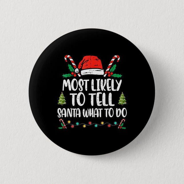 Am wahrscheinlichsten sagt er dem Weihnachtsmann,  Button (Vorderseite)