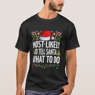 Am wahrscheinlichsten sagt man dem Weihnachtsmann, T-Shirt