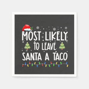 Am wahrscheinlichsten, Santa A Taco Weihnachten Ve Serviette