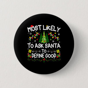 Am Wahrscheinlichsten Santa Fragen, um ein gutes W Button