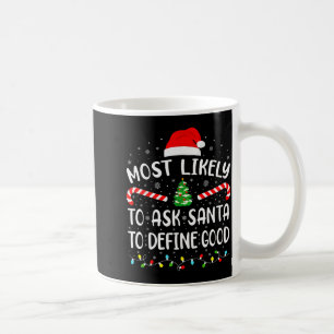 Am Wahrscheinlichsten Santa Fragen, um eine Gute F Kaffeetasse