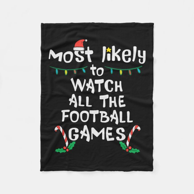 Am wahrscheinlichsten schauen Fußball Weihnachten  Fleecedecke (Vorderseite)