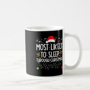 Am wahrscheinlichsten schlafen durch Weihnachten F Kaffeetasse