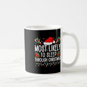 Am wahrscheinlichsten schlafen durch Weihnachten M Kaffeetasse