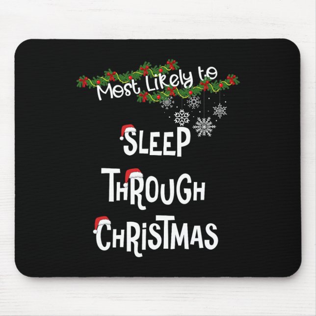 Am wahrscheinlichsten schlafen durch Weihnachten M Mousepad (Vorne)