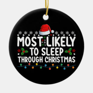 Am wahrscheinlichsten schlafen durch Weihnachtsfei Keramik Ornament