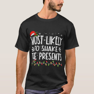 Am wahrscheinlichsten schüttelt die Gegenwart lust T-Shirt