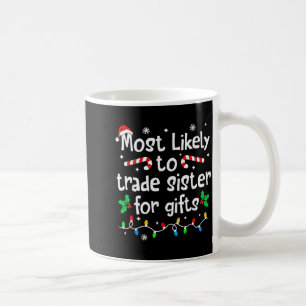 Am Wahrscheinlichsten Schwester Für Weihnachten Pa Kaffeetasse