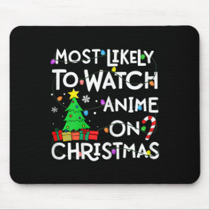 Am wahrscheinlichsten sieht man auf Weihnachten-We Mousepad