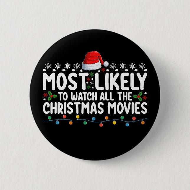 Am wahrscheinlichsten sind alle Weihnachtsfilme Button (Vorderseite)