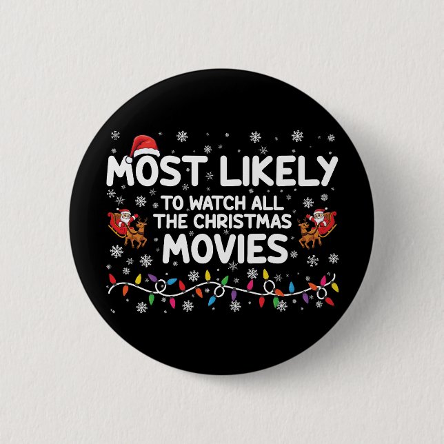 Am wahrscheinlichsten sind alle Weihnachtsfilme. Button (Vorderseite)