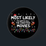 Am wahrscheinlichsten sind alle Weihnachtsfilme. Button<br><div class="desc">Am wahrscheinlichsten sind alle Weihnachtsfilme.</div>