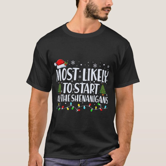 Am wahrscheinlichsten sind die Shenanigans T-Shirt (Vorderseite)