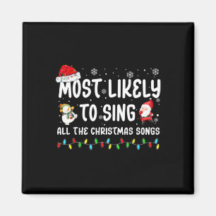 Am wahrscheinlichsten singen alle Weihnachtslieder Magnet