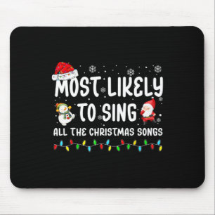 Am wahrscheinlichsten singen alle Weihnachtslieder Mousepad