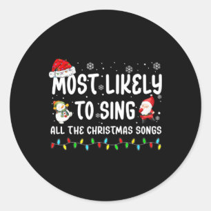 Am wahrscheinlichsten singen alle Weihnachtslieder Runder Aufkleber