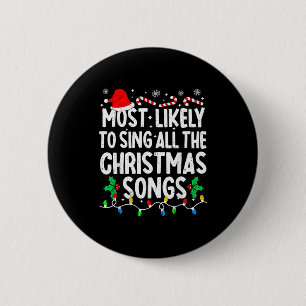 Am wahrscheinlichsten singt alle Weihnachtslieder  Button
