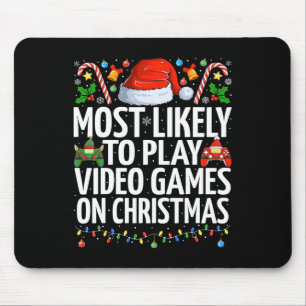 Am wahrscheinlichsten spielen Videospiele am Weihn Mousepad