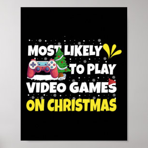 Am wahrscheinlichsten spielen Videospiele am Weihn Poster
