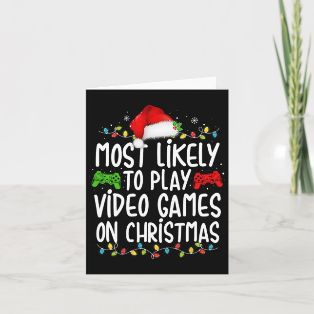 Am wahrscheinlichsten spielen Videospiele auf Weih Karte (Vorderseite)